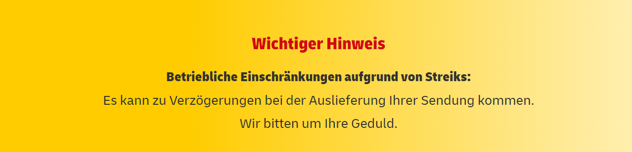 DHL - Betriebliche Einschränkungen auf Grund von Streiks