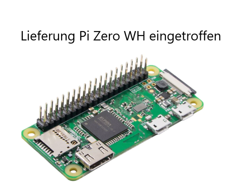 Gute Neuigkeiten - Eine Lieferung Raspberry Pi Zero WH ist eingetroffen